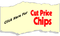 Click Here For Cut Price Chips