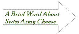 A brief word about Swiss army cheese