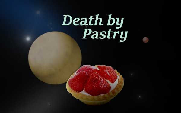 Death by Pastry
