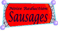 Dolby Noise Reduction Sausages