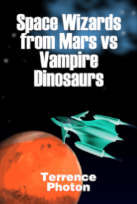 Space Wizards from Mars vs Vampire Dinosaurs