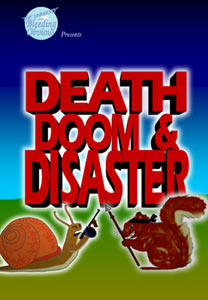 Death,Doom and Disaster